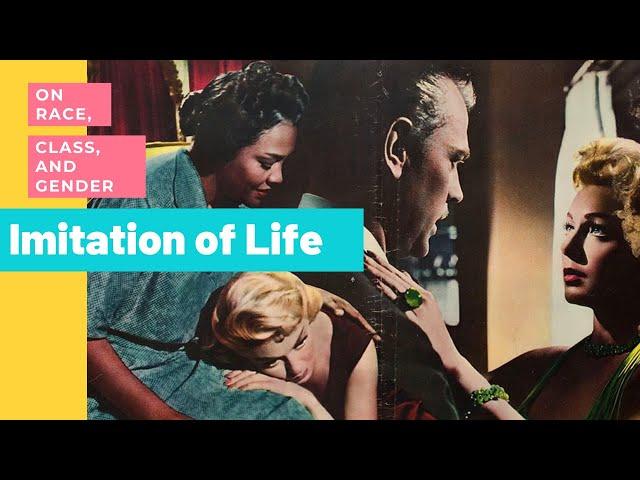 Imitation of Life (1959) : On race, class and gender