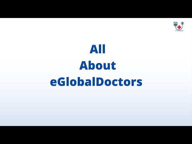 All about eGlobalDoctors  | eGlobalDoctors