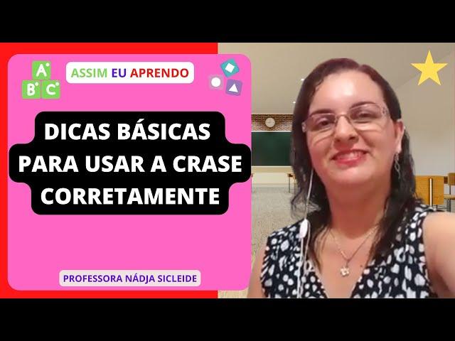 #DICAS PARA #USAR A #CRASE DE FORMA CORRETA [Prof.ª Nádja Sicleide]