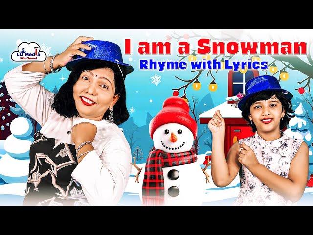 I Am A Snowman Round And Fat | English Nursery Poem | Winter Song For Kids | @LLTMediaKidsChannel