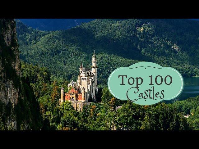 Top 100 Most Beautiful Castles in the World