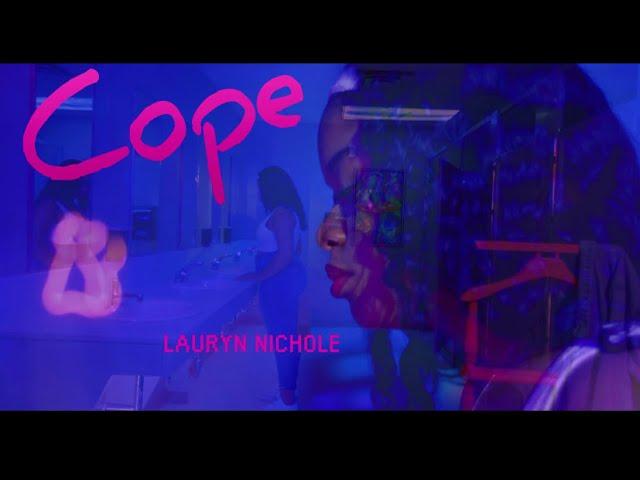 Lauryn Nichole - Cope Official Music Video