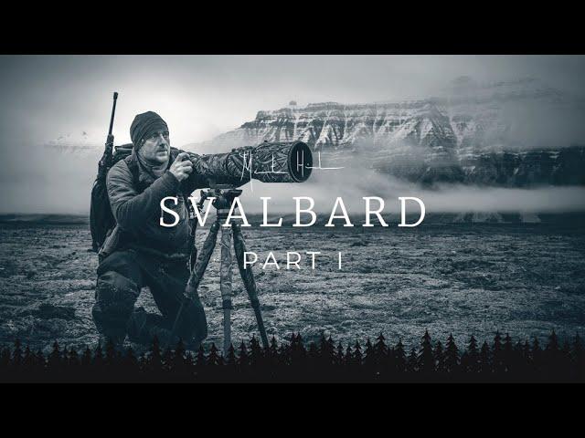 SVALBARD Photo Adventure - PART 1 | Solo camping in polar bear land