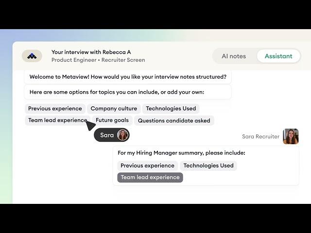 Customize how our AI takes your interview notes