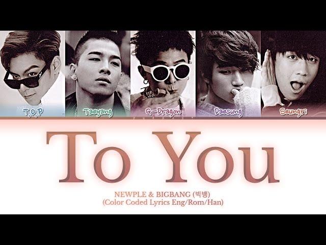 BIGBANG (AI빅뱅) TO YOU (너에게로) Lyrics (Color Coded Lyrics Eng/Rom/Han)