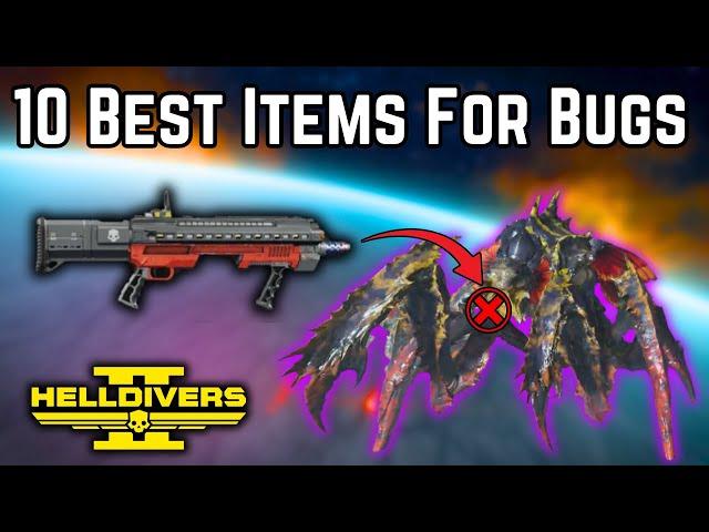 10 Best Primary/Support/Stratagems Against New Bugs in Helldivers 2