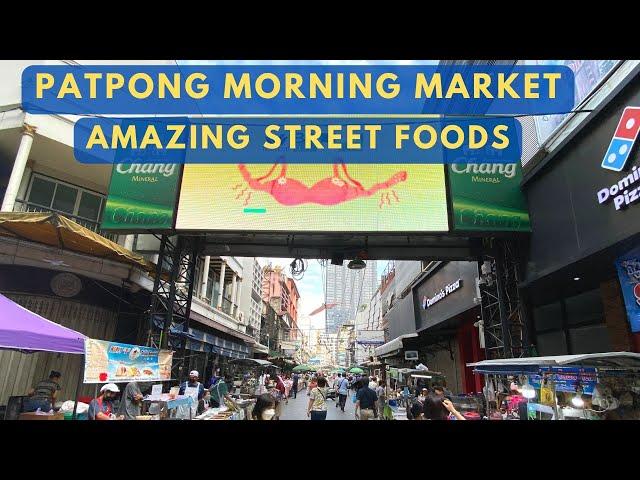 Patpong Morning Market, best street food breakfasts!