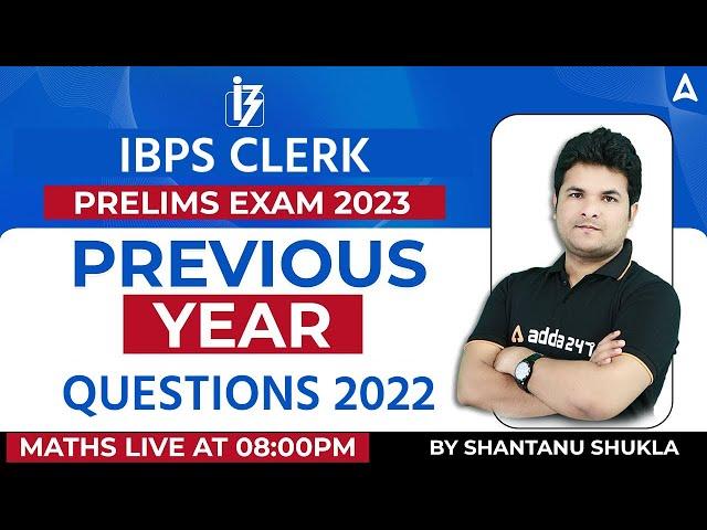 IBPS Clerk 2023 | IBPS Clerk Maths Previous Year Question Paper | Maths by Shantanu Shukla