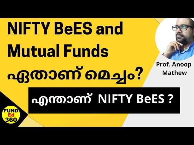 എന്താണ് Nifty BeES ? NIFTY BeEsഉം MUTUAL FUNDഉം തമ്മിലുള്ള വ്യത്യാസം എന്താണ്  What is NIFTY BeEs?