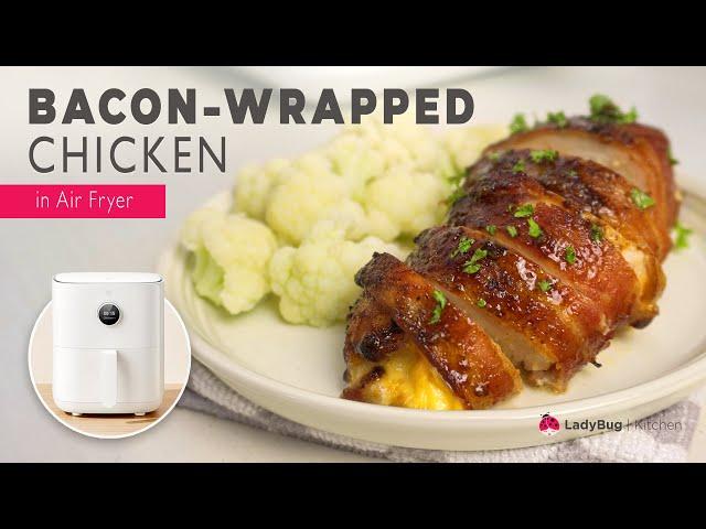 Air Fryer BACON WRAPPED CHICKEN recipe: so Juicy and Delicious!