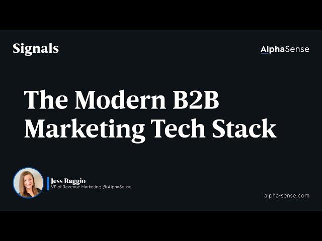 The Modern B2B Marketing Tech Stack | Signals by AlphaSense Podcast