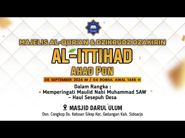  LIVE - Majelis Al Qur'an & Dzikrudz Dzakirin "AL ITTIHAD" | AHAD PON | Gedangan -  Sidoarjo