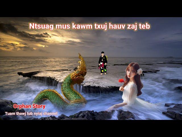 Dab neeg-Orphan story | Ntsuag mus kawm hauv zaj teb 3/11/2024