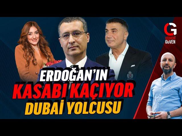 ERDOĞANIN KASABI DUBAİ'YE TÜYÜYOR