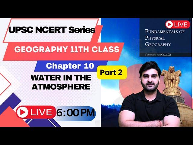 NCERT Geography | Class 11 Chapter 10 | UPSC 2023-24 | Sumit Rathi