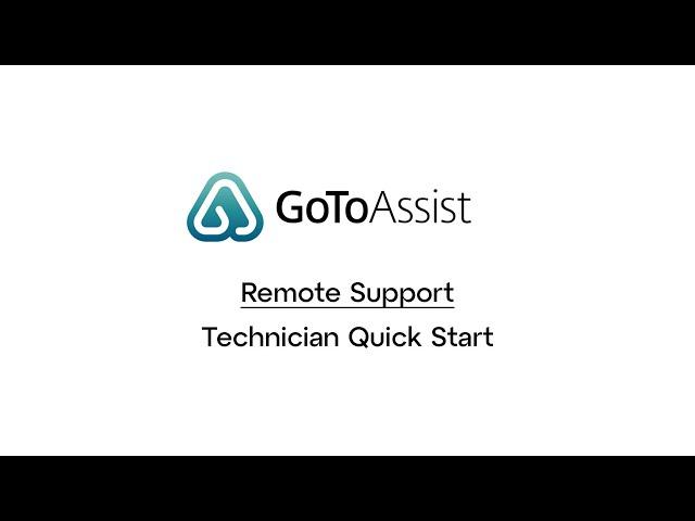 GoToAssist Technician Quick Start