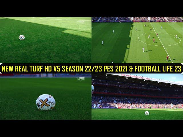 NEW REAL TURF HD V5 SEASON 22/23 || FOR PES 2021 & FOOTBALL LIFE 23 || SIDER & CPK || HOW TO INSTAL