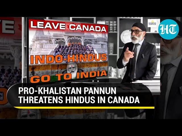 'Hindus Leave Canada Or...': Khalistan Terrorist Pannun's Open Threat; Will Trudeau Arrest Him?