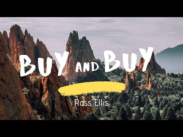 Ross Ellis - Buy And Buy (Lyrics)