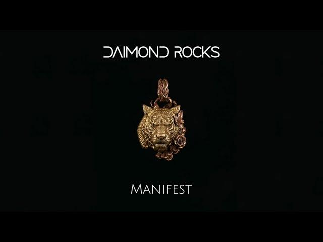 Daimond Rocks - Manifest