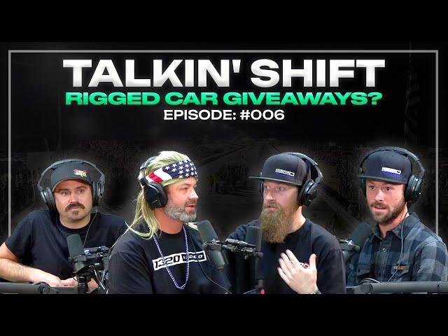 Accused of RIGGING Giveaways.. are they a SCAM?? (Talkin' Shift EP 006)