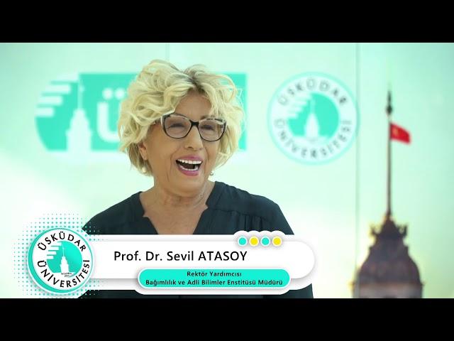 Adli Bilimler Bölümü | Prof. Dr. Sevil Atasoy | Neden Üsküdar Üniversitesi?