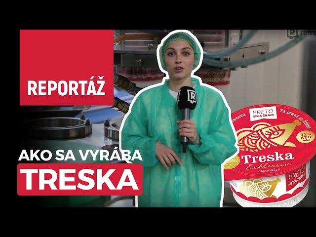 Tajomstvo odhalené: Ako sa vyrába treska?