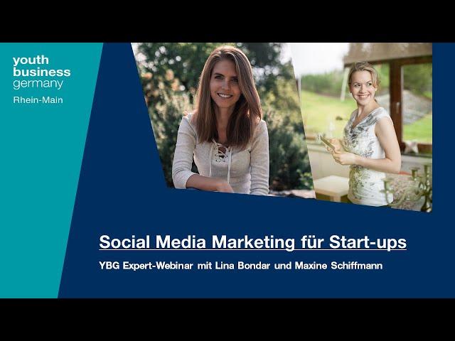 Wie Du Social Media für Dein Start-up nutzt - YBG Expert-Webinar mit Lina Bondar