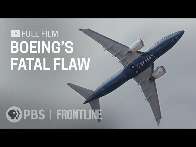 Boeing's Fatal Flaw (full documentary) | FRONTLINE