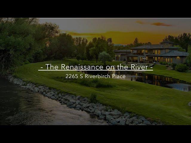 Luxury Property: 2265 S Riverbirch Pl, Eagle Idaho