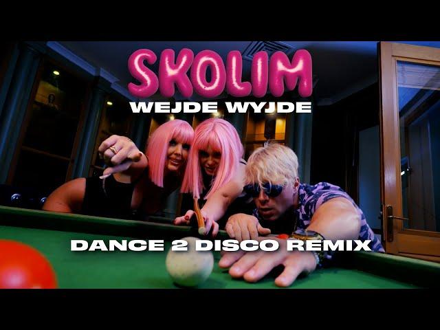 SKOLIM - Wejde Wyjde (Dance 2 Disco Remix) | Nowość Disco Polo 2024