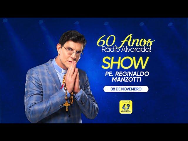 Show com Padre Reginaldo Manzotti | 60 Anos da Rádio Alvorada em Londrina | 09/11/24