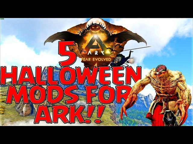 5 Mods you NEED this Halloween for Fear Evolved 5!! | Ark Modded Spotlight
