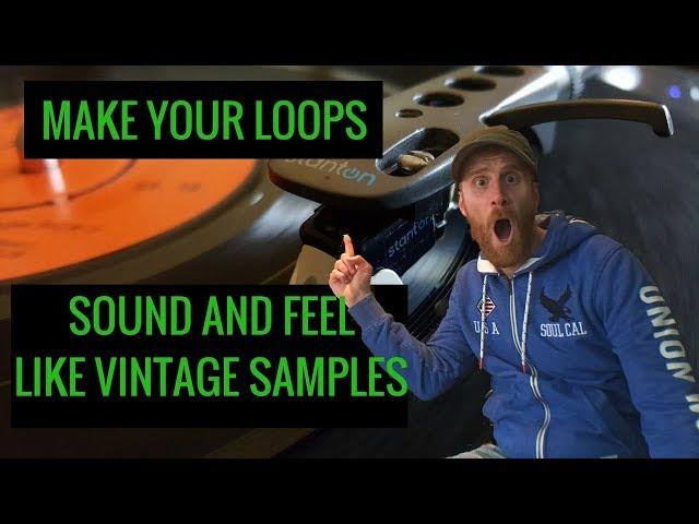 how to make loops sound like samples