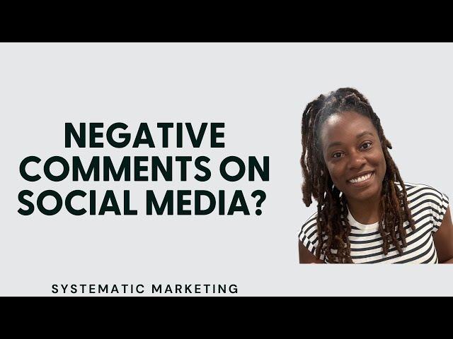 Dealing with negative comments on social media