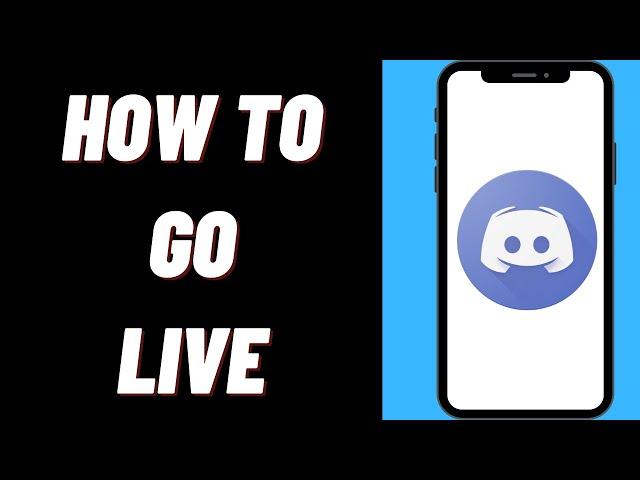 How To Go Live On Discord On iPhone