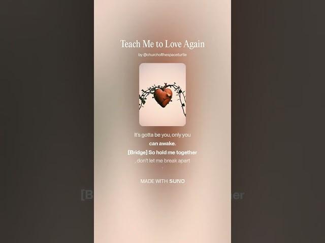 Teach Me to Love Again