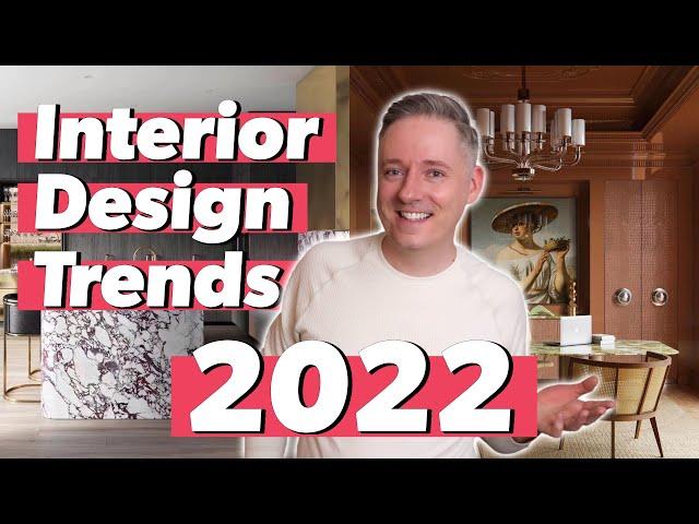 2022 Interior Design Trends