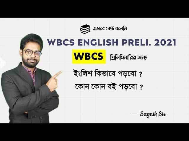 WBCS এর জন্য English কিভাবে পড়বো - Strategy Analysis - Sagnik Sir