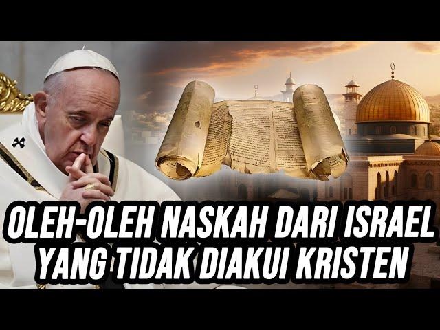 OLEH-OLEH NASKAH DARI ISRAEL YANG TIDAK DIAKUI KRISTEN