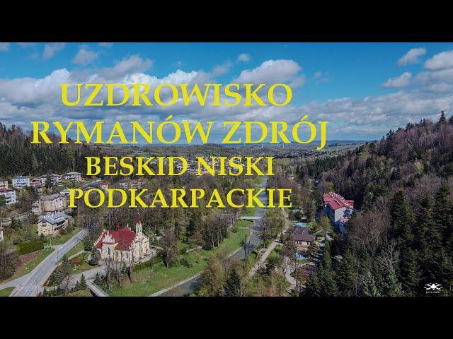 Rymanów Zdrój - Uzdrowisko Podkarpackie Beskid Niski