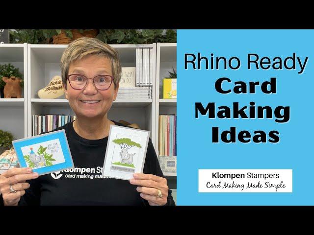 Learn to Make Cards with These Rhino Ready Card Making Ideas