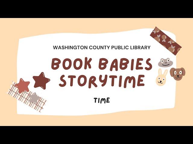 Book Babies Storytime: Time! Washington County Public Library