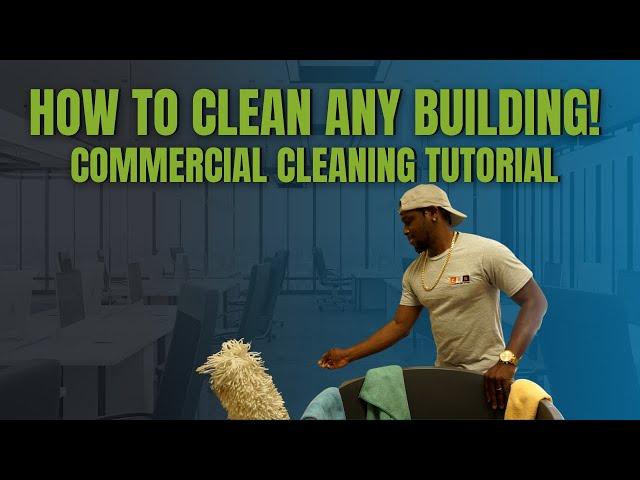 HOW TO CLEAN BUILDINGS - Step By Step Tutorial