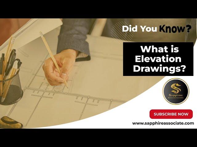 What is Elevation Drawing? - Did You Know? | Sapphire Builders & Associates