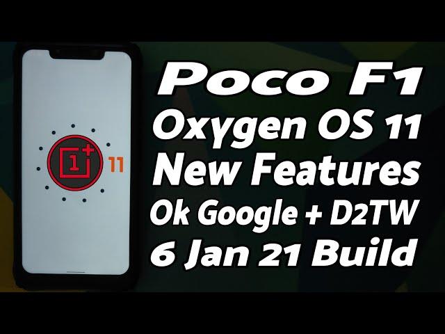 Poco F1 | Oxygen OS 11 | 6 Jan 2021 Build | New Features | D2W + OK Google | OnePlus 8 Port