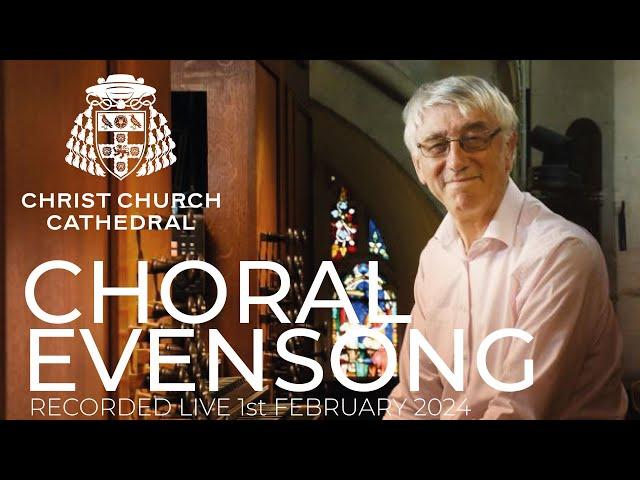 Choral Evensong - Recorded live Thursday 1st February 2024