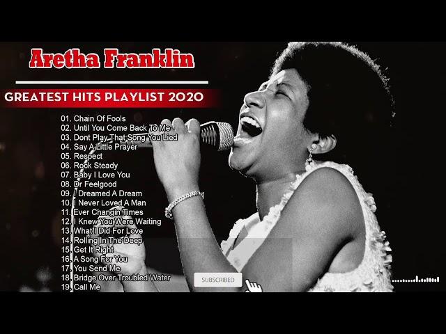 Aretha Franklin Greatest Hits - Best Songs Aretha Franklin Full Album