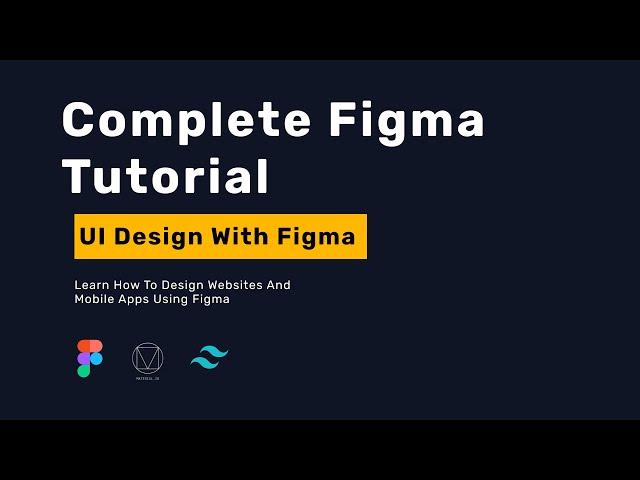 Figma Tutorial For UI Design