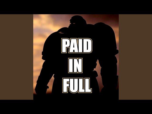 Paid In Full (Inspired by Warhammer 40k)